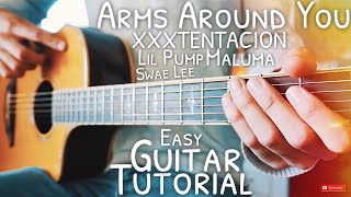 Arms Around You XXXTENTACION Lil Pump Guitar Tutorial  Arms Around You Guitar  Lesson 588 [upl. by Wyly]