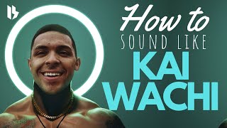 HOW TO SOUND LIKE KAI WACHI [upl. by Amadeo]