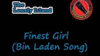 Lonely Island  Finest Girl Bin Laden Song Karaoke [upl. by Ottilie]