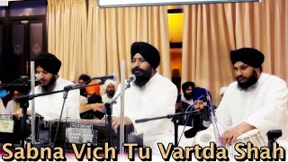 Sabna Vich Tu Vartda Shah  Bhai Satvinder Singh Ji amp Harvinder Singh Ji I Tabla Manjeet Singh Goldy [upl. by Anoniw]