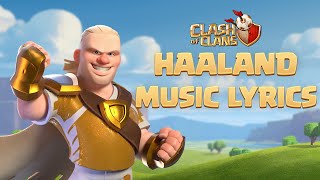 🎶 Haaland for the Win Haaland Song Lyrics Video  🎶 Clash of Clans Official [upl. by Anerdna]