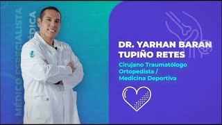 Ortopedia traumatología y medicina deportiva  Dr Yarhan Tupiño Retes [upl. by Lucey14]