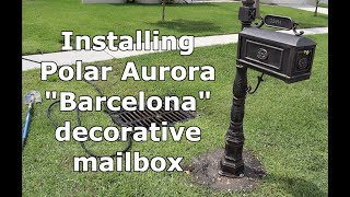 Installing quotBarcelonaquot cast aluminum mailbox and post [upl. by Sapers]