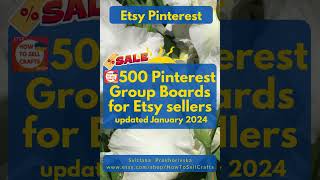 500 Pinterest Group Boards 2024 for Etsy sellers Read more Pinterest Etsy flowers [upl. by Etirugram]