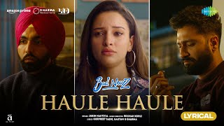 Haule Haule Lyrical  Bad Newz  Vicky Kaushal  Triptii Dimri  Ammy Virk  Rochak Jubin Nautiyal [upl. by Anaili]