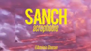 SANCH  Acrophobie clip officiel [upl. by Lyall378]