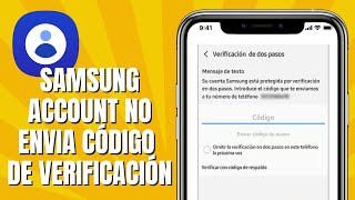 Samsung Account No Envía Código De Verificación SOLUCIÓN [upl. by Kinsler64]