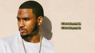 Trey Songz  Feeling Myself Lyrics [upl. by Elletnohs]