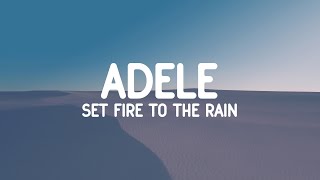 Adele  Set fire to the Rain Lyrics [upl. by Stesha]