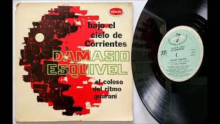 Damasio Esquivel •1966• Bajo el Cielo de Corrientes ✧Canta Domingo Rodriguez✧ «Chamamé» Sonido HD [upl. by Northey]