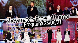 Showmatch Especial Humor  Programa 250621 [upl. by Marc]