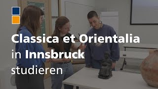 Classica et Orientalia in Innsbruck studieren [upl. by Aicirtak]