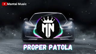 Proper Patola slowedreverb  Mod song  mantai music [upl. by Gothard]