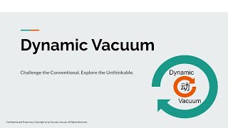 Dynamic Vacuum Technology Introduction [upl. by Laeria]