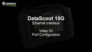 DataScout 10G Training  Video 3 Port Configuration [upl. by Nryhtak]