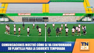 Comunicaciones mostró cómo se va conformando su plantilla para la siguiente temporada [upl. by Triplett]