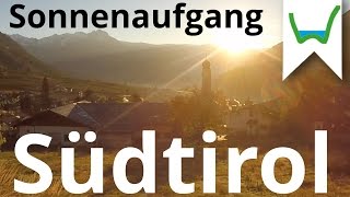 Sonnenaufgang Südtirol  Traumhaftes Panorama [upl. by Donnenfeld]