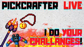 PICKCRAFTER i do YOUR CHALLANGES  LIVE [upl. by Ahsema792]