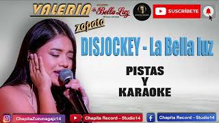 DISJOCKEY  LA BELLA LUZ  PISTAS Y KARAOKE 🎤 [upl. by Lyford618]