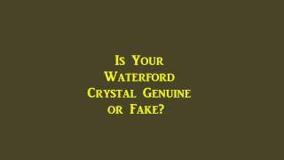 How To Spot A Waterford Crystal Fake [upl. by Aneled]