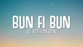 IQ Stefflon Don  Bun Fi Bun Lyrics [upl. by Mohl39]