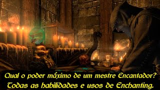 Skyrim  Quão poderoso pode ser mestre Encantador Todos perks e habilidades EnchantingEncantamento [upl. by Attennaj]