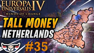 EU4 Winds of Change  Tall Colonial Money Netherlands  ep35 [upl. by Haek72]