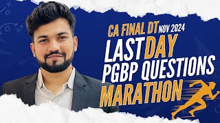 PGBP Last Day Questions Marathon for Nov 24 Score 14 Marks CA Final DT  Yash Khandelwal [upl. by Magulac]