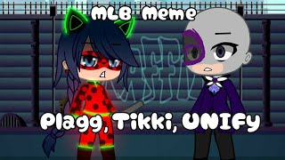 Plagg Tikki UNIFY  Meme  MLB  Gacha Club [upl. by Nnorahs]