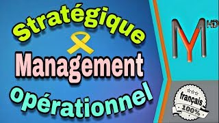 Management stratégique et Management opérationnel EP 11 [upl. by Sredna318]