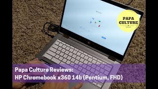 Papa Culture Podcast Reviews the HP Chromebook x360 14b [upl. by Amolap513]