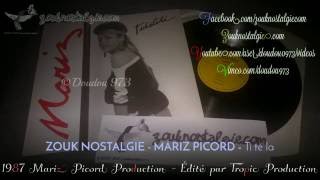 ZOUK NOSTALGIE  MARIZ Ti te la 1987 Mariz Picord Prod  TPP 1110  By DOUDOU 973 [upl. by Ashti]