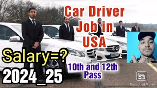 Car Driver job in USAVisa DetailsSalary Requirementsand More [upl. by Oiznun]