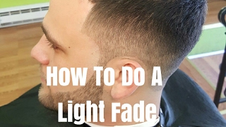 How To Do A Light Fade [upl. by Ymiaj]