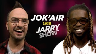 JOKAIR dans le JARRY SHOW [upl. by Nanda]