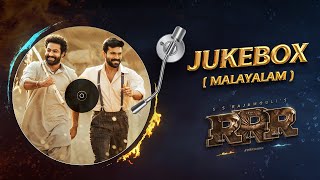 RRR Songs Jukebox Malayalam  NTR Ram Charan  Maragadhamani  SS Rajamouli [upl. by Marys798]