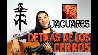 Detrás de los Cerros  JAGUARES Cover Clauzen Villarreal [upl. by Argile]