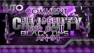 TUTO AN94  comment bien debuter sur BO2 [upl. by Ettennahs]