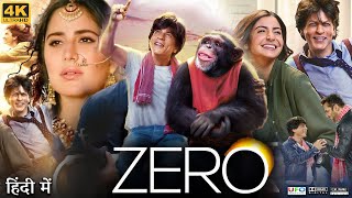 Zero Full Movie  Shah Rukh Khan  Anushka Sharma  Katrina Kaif  Salman Khan  Review amp Facts [upl. by Anniahs]