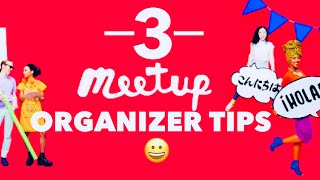 Meetup App Organizer Mistakes amp Tips to Start a Group  Part 2 [upl. by Yunfei]