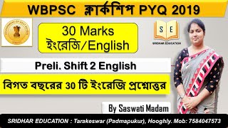 WBPSC Clerkship PYQ 2019  30 Marks English Shift 2  Target WBPSC Clerkship 2023  By Saswati Mitra [upl. by Kristal466]