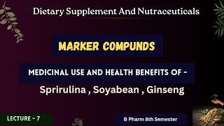 Marker Compounds  Dietary Supplements And Nutraceuticals Unit 1 [upl. by Babbette]