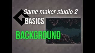 🔴Game Maker Studio 2  Basics  Background [upl. by Snell418]