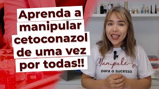 Essa técnica vai facilitar a manipulação de cetoconazol na sua farmácia [upl. by Koerlin314]