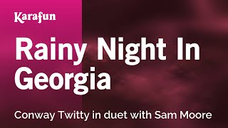 Rainy Night in Georgia  Conway Twitty amp Sam Moore  Karaoke Version  KaraFun [upl. by Devy844]