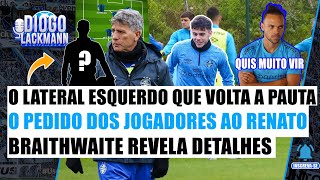 LATERAL ESQUERDO QUE VOLTA A PAUTA  PEDIDO DOS JOGADORES AO RENATO  BRAITH ANUNCIADO  ALERTA [upl. by Etteraj453]