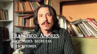 ESCRITORES Y SOCIEDADES SECRETAS EN CHILE  Francisco Amores [upl. by Ofilia]