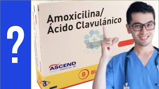 AMOXICILINA CON ÁCIDO CLAVULÁNICO Para que Sirve Antibióticos Como se toma 💊 [upl. by Atinhoj]