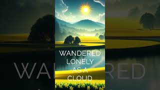 I Wandered Lonely as a Cloud By William Wordsworth [upl. by Nairad]