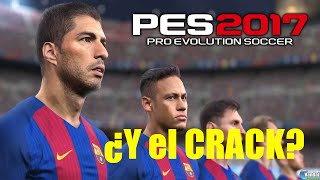 Descargar el Crack para PES 2017 ¿Cuando [upl. by Petunia]